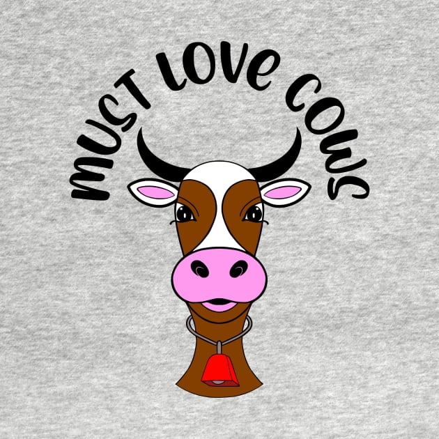 MUST Love Cow Lover by SartorisArt1